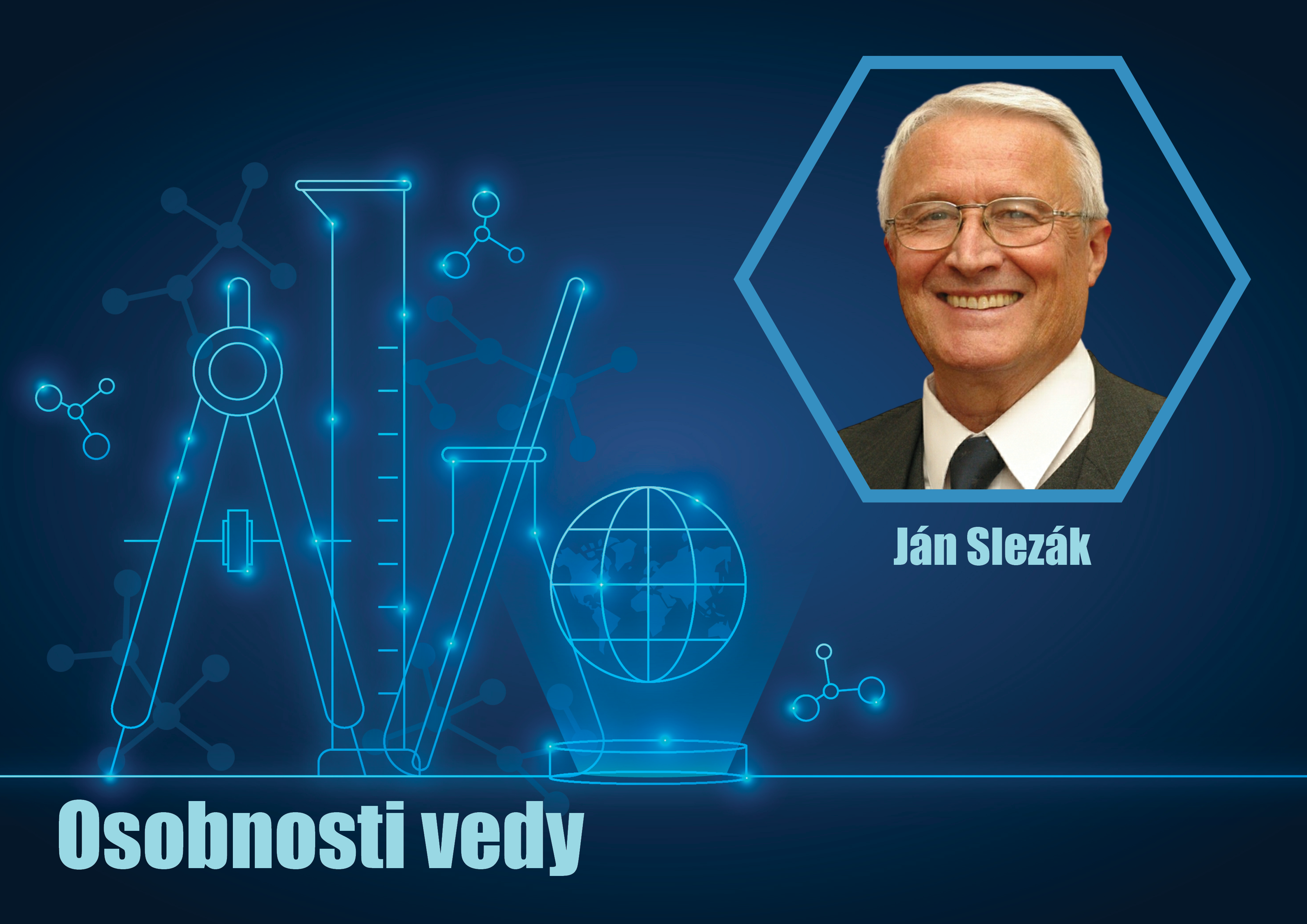 Osobnosti vedy: Ján Slezák
