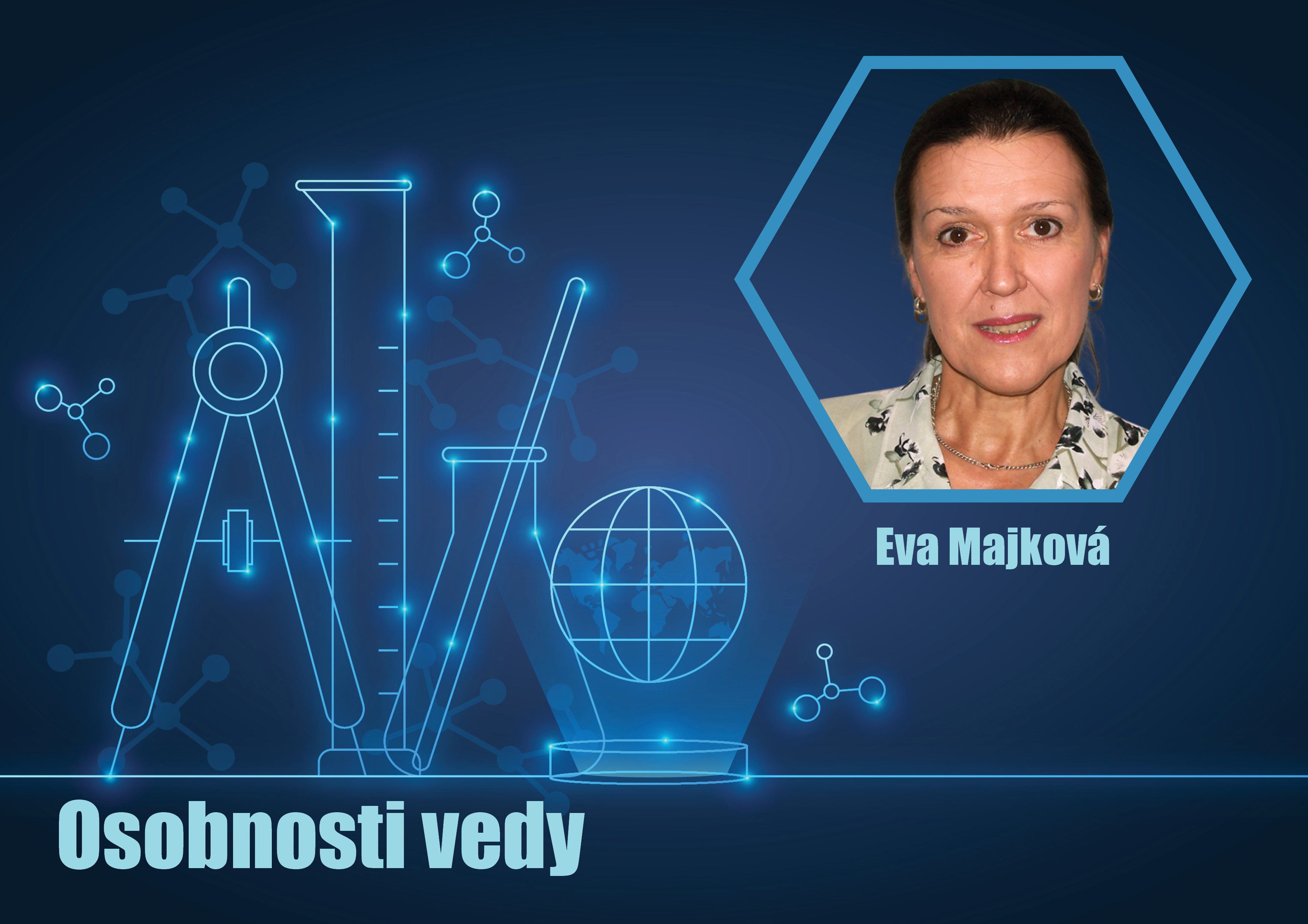 Osobnosti vedy: Eva Majková