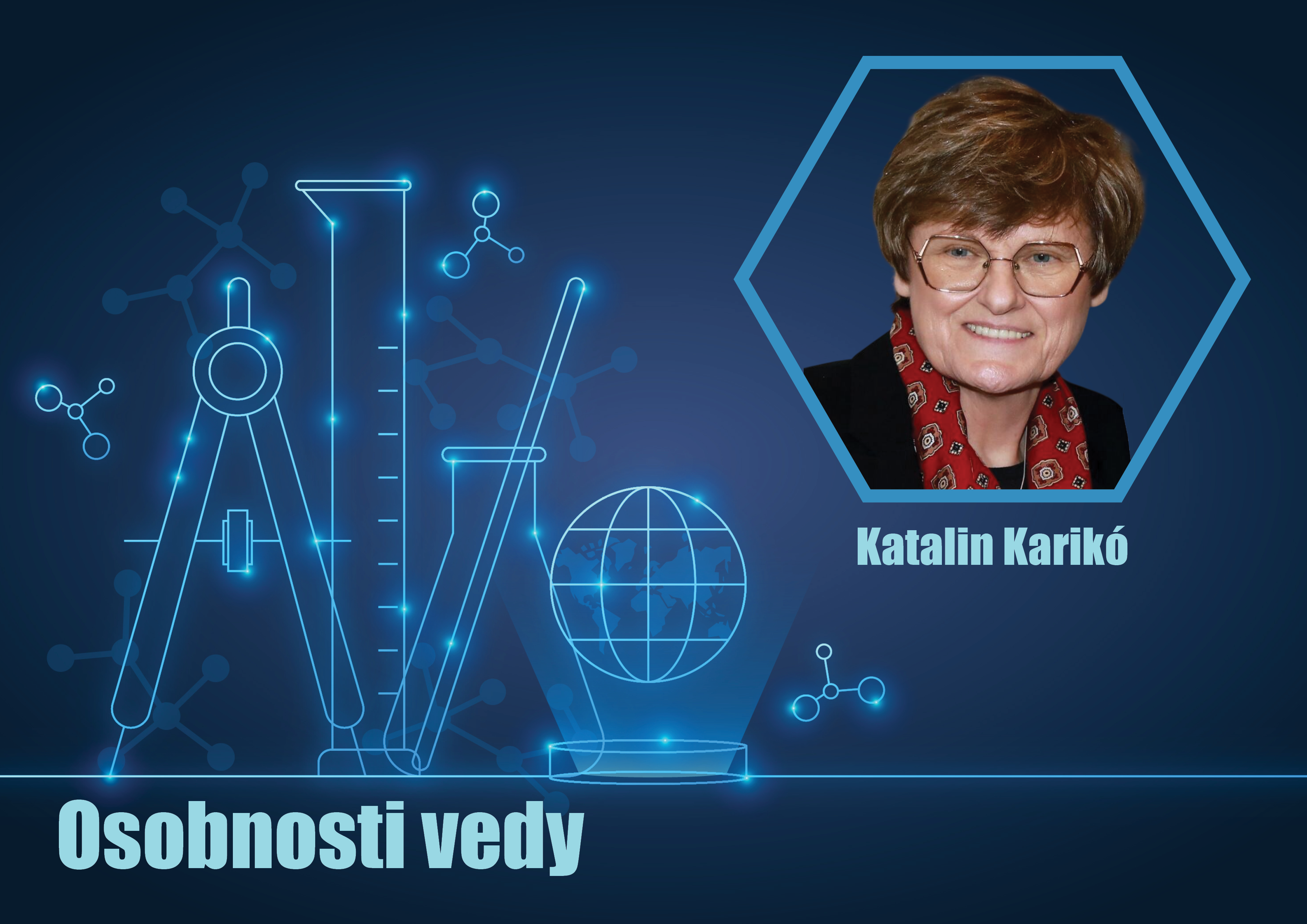 Osobnosti vedy: Katalin Karikó