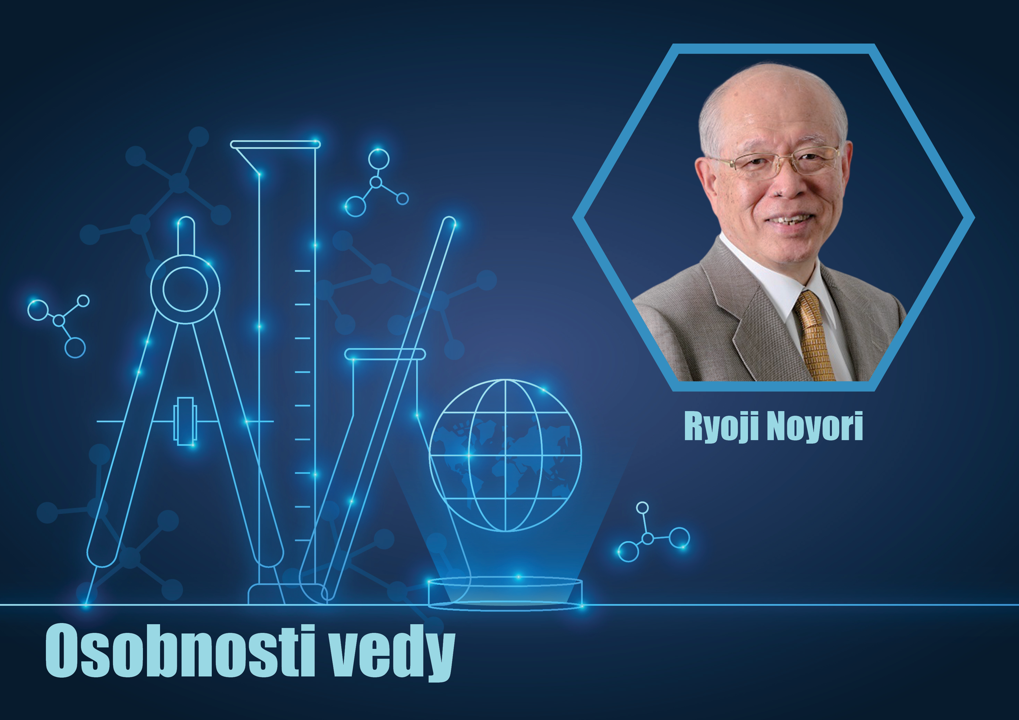 Osobnosti vedy: Ryoji Noyori
