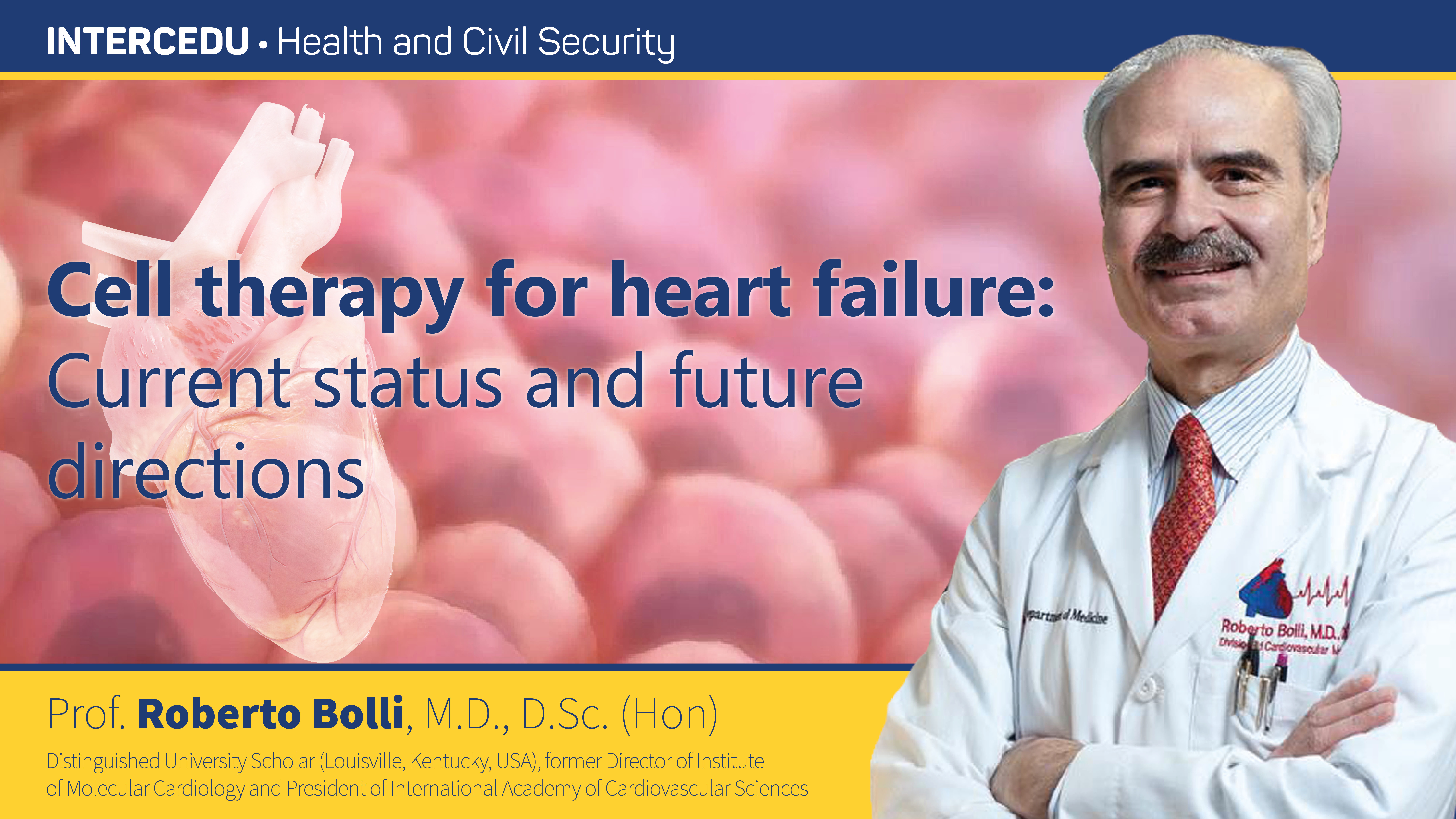 Roberto Bolli: Cell therapy for heart failure: Current status and future directions