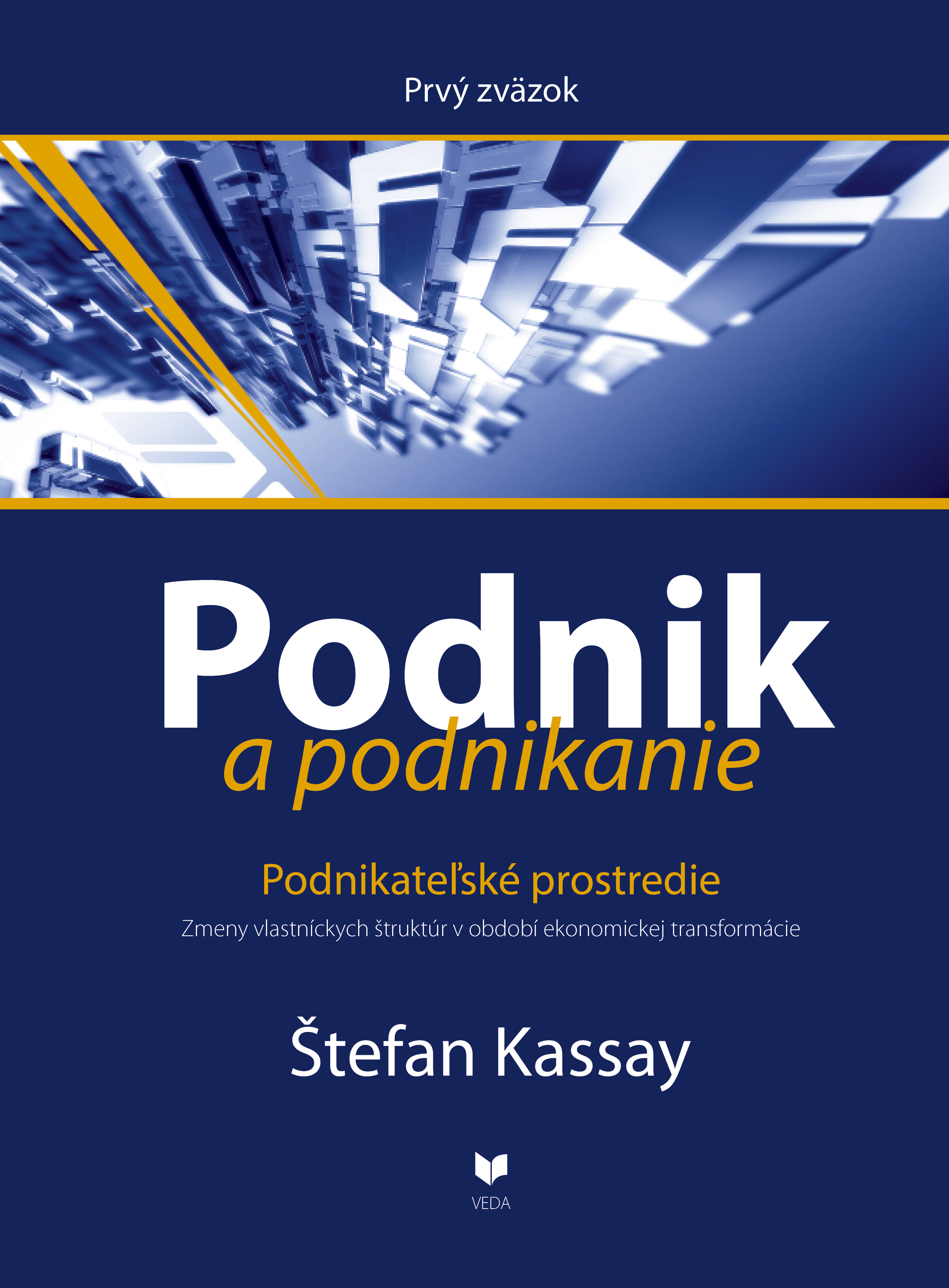 Podnik a podnikanie: Podnikateľské prostredie