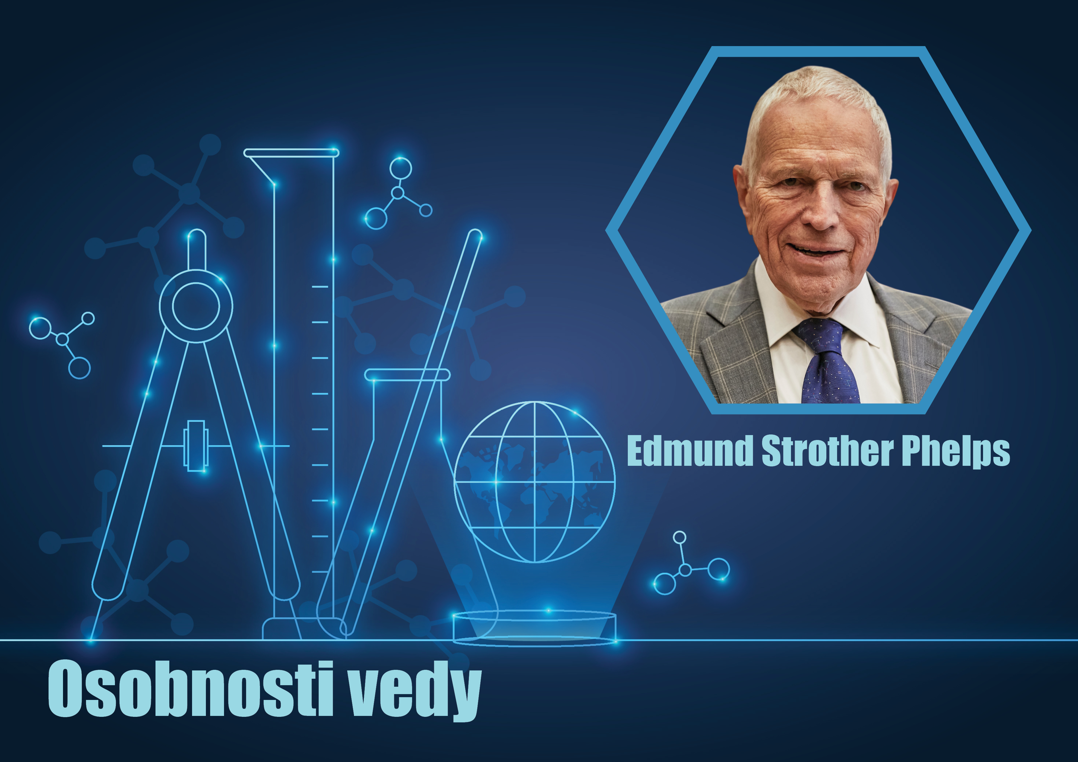 Osobnosti vedy: Edmund Strother Phelps