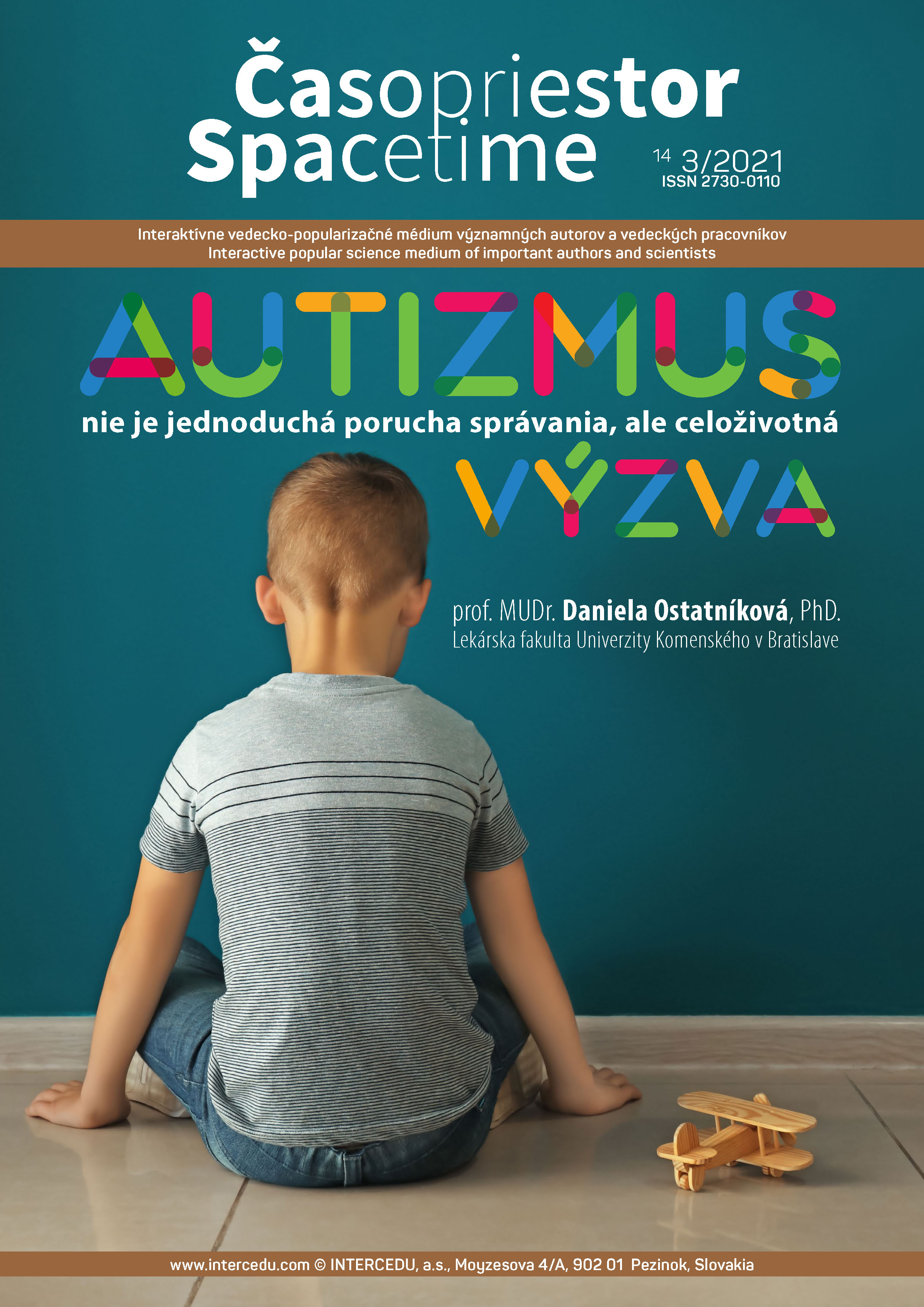Daniela Ostatníková: Autizmus nie je jednoduchá porucha správania, ale celoživotná výzva