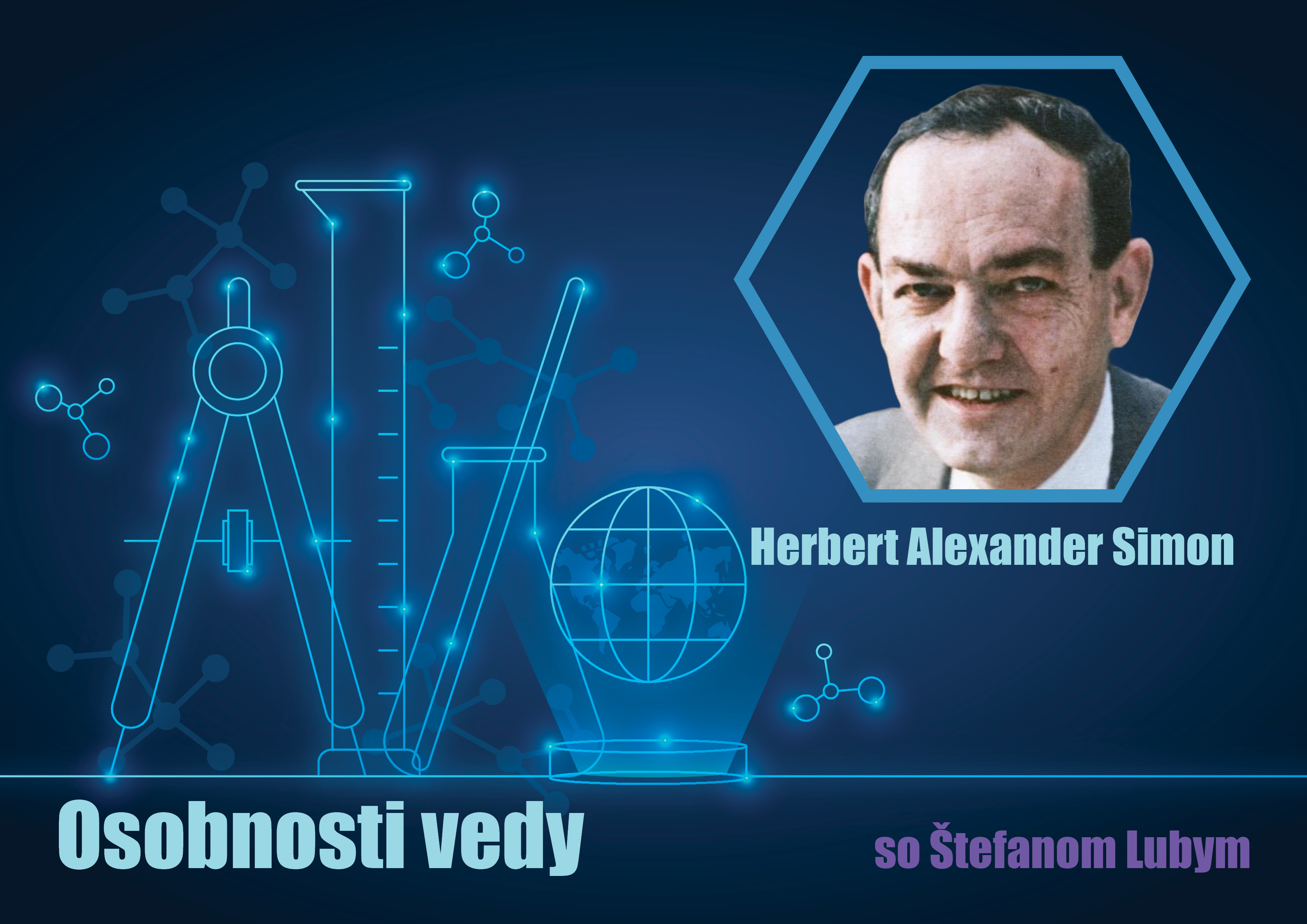 Osobnosti vedy so Štefanom Lubym: Herbert Alexander Simon